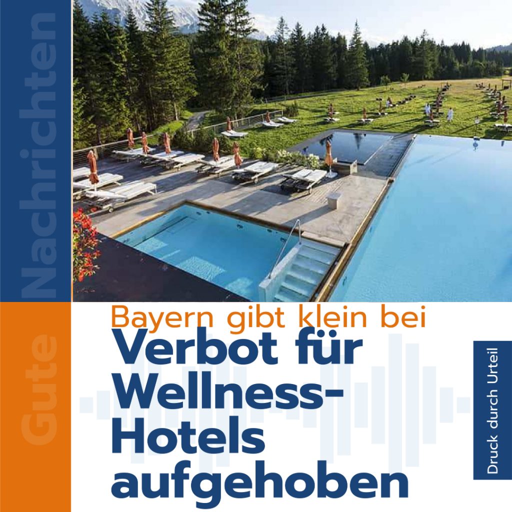 Bayern gibt klein bei und hebt Verbot für Wellnesshotels auf